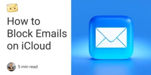 Ultimate Guide: Blocking Emails on iCloud for Productivity Boost